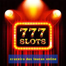 cruzeiro das loucas online